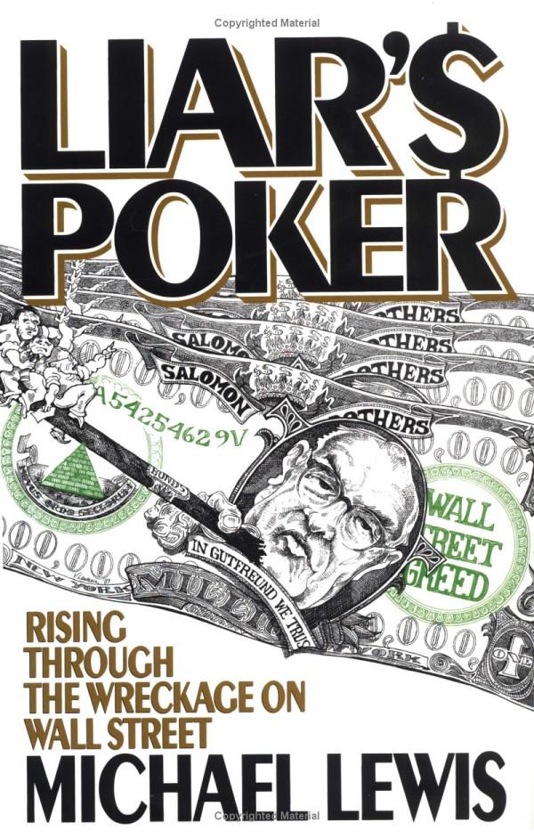 Liar's Poker : Rising Through the Wreckage on Wall Street