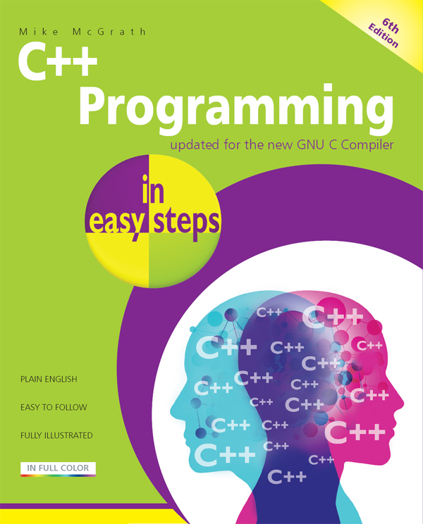 C++ Programming in Easy Steps, 6th Edition