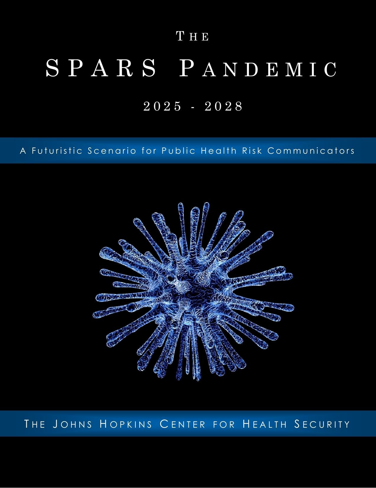 The Spars Pandemic 2025-2028: A Futuristic Scenario for Public Health Risk Communications