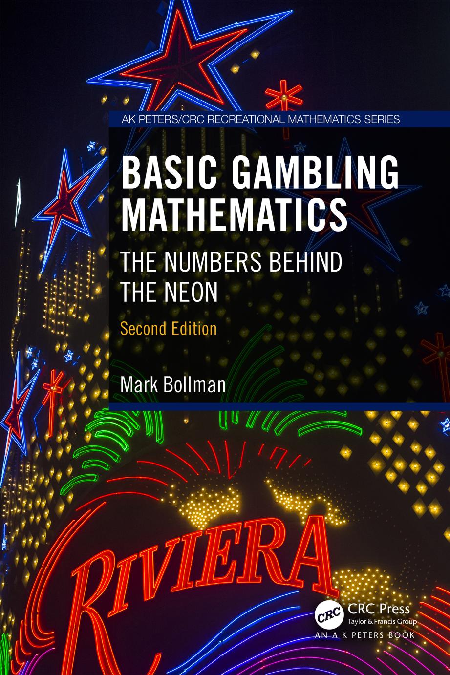Basic Gambling Mathematics: The Numbers Behind the Neon: Second Edition