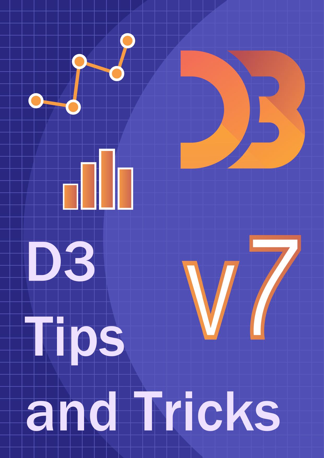 D3 Tips and Tricks v7.x