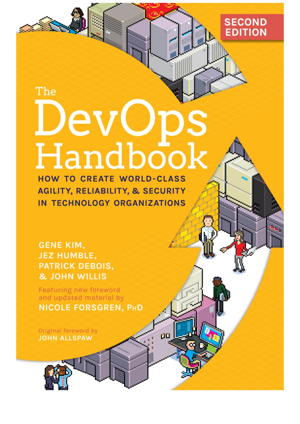 The Devops Handbook: How to Create World-Class Agility, Reliability, & Security in Technology Organizations
