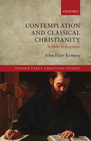Contemplation and Classical Christianity: A Study in Augustine