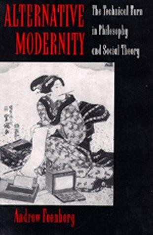 Alternative Modernity: The Technical Turn in Philosophy and Social Theory