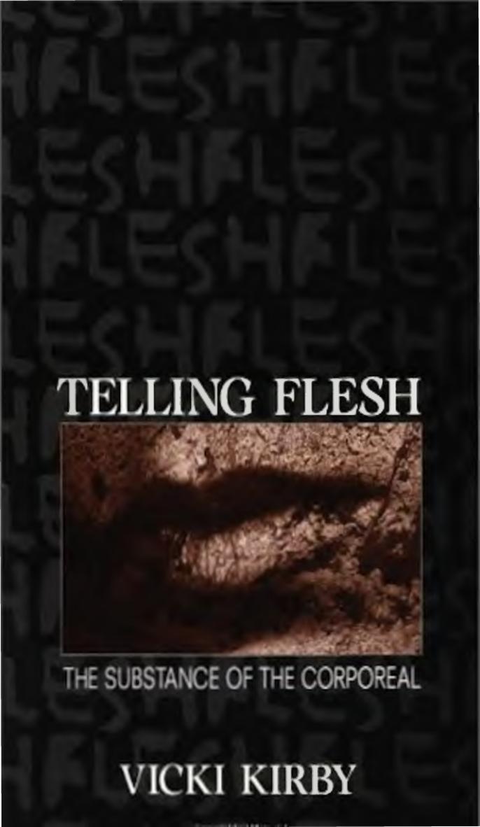 Telling Flesh: The Substance of the Corporeal