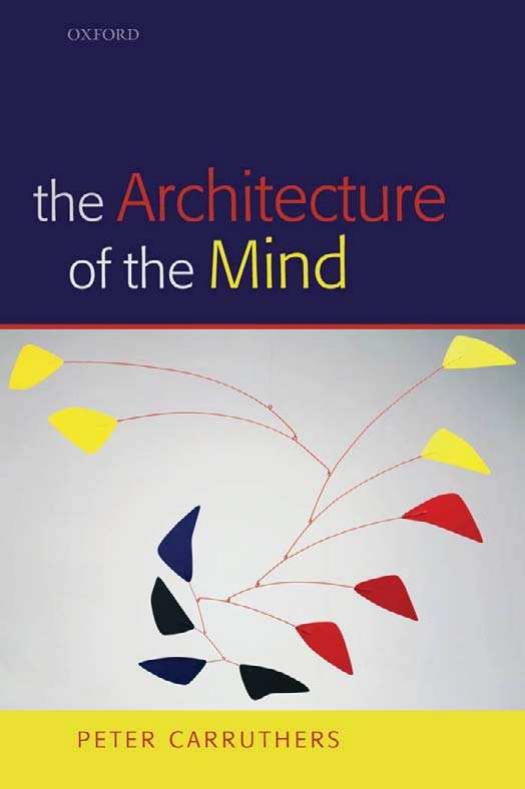 The Architecture of the Mind:Massive Modularity and the Flexibility of Thought: Massive Modularity and the Flexibility of Thought