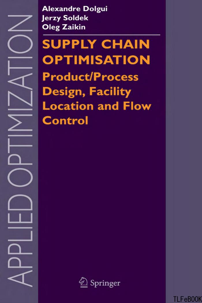 Supply Chain Optimisation: Product/Process Design, Facility Location and Flow Control