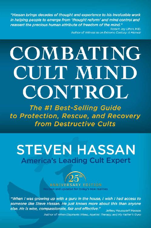 Combating Cult Mind Control: The #1 Best-Selling Guide to Protection, Rescue, and Recovery From Destructive Cults