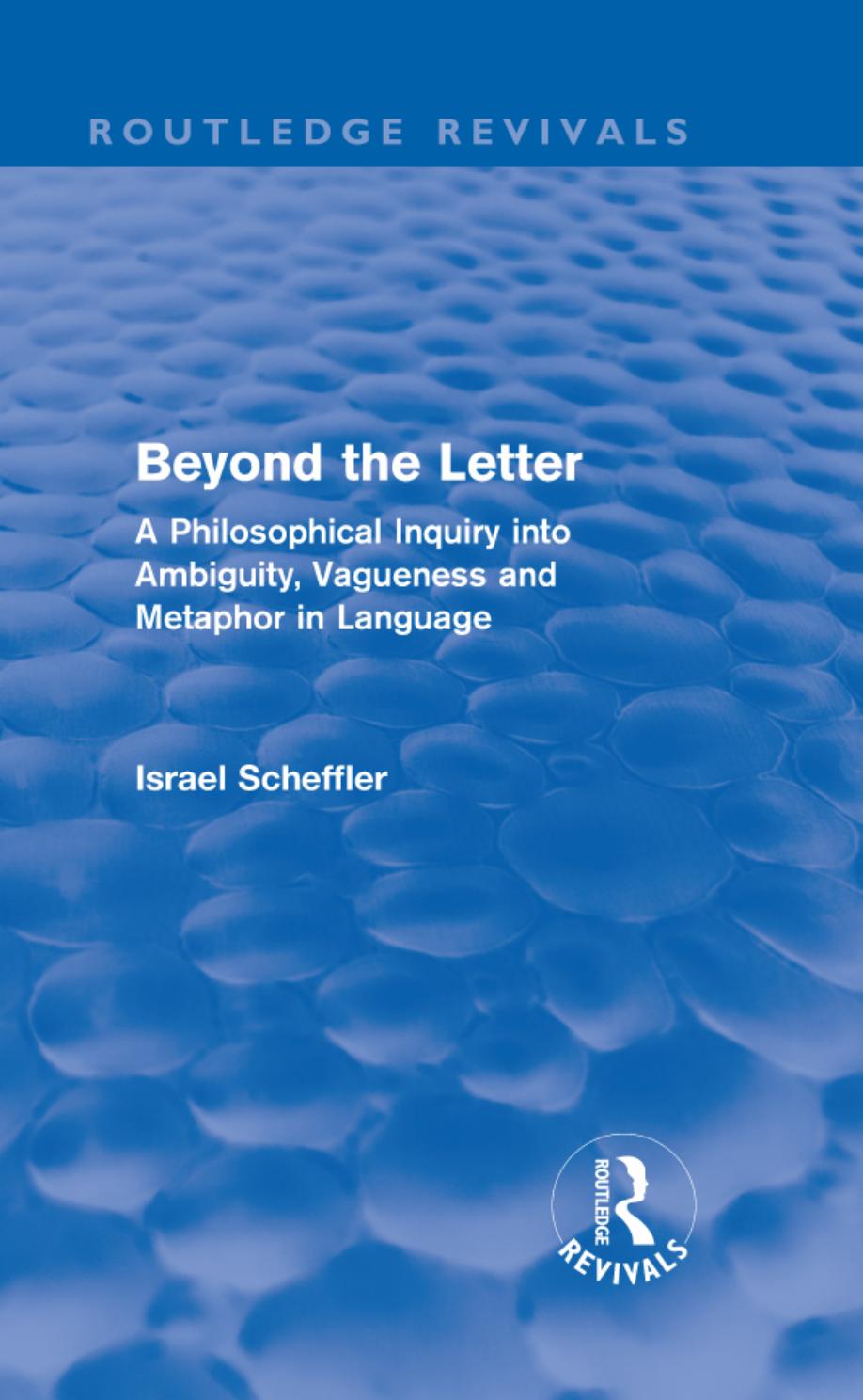 Beyond the Letter: A Philosophical Inquiry Into Ambiguity, Vagueness, and Metaphor in Language
