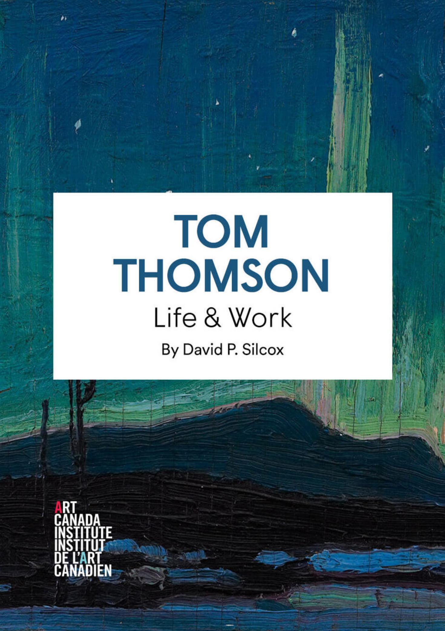 Tom Thomson: Life & Work