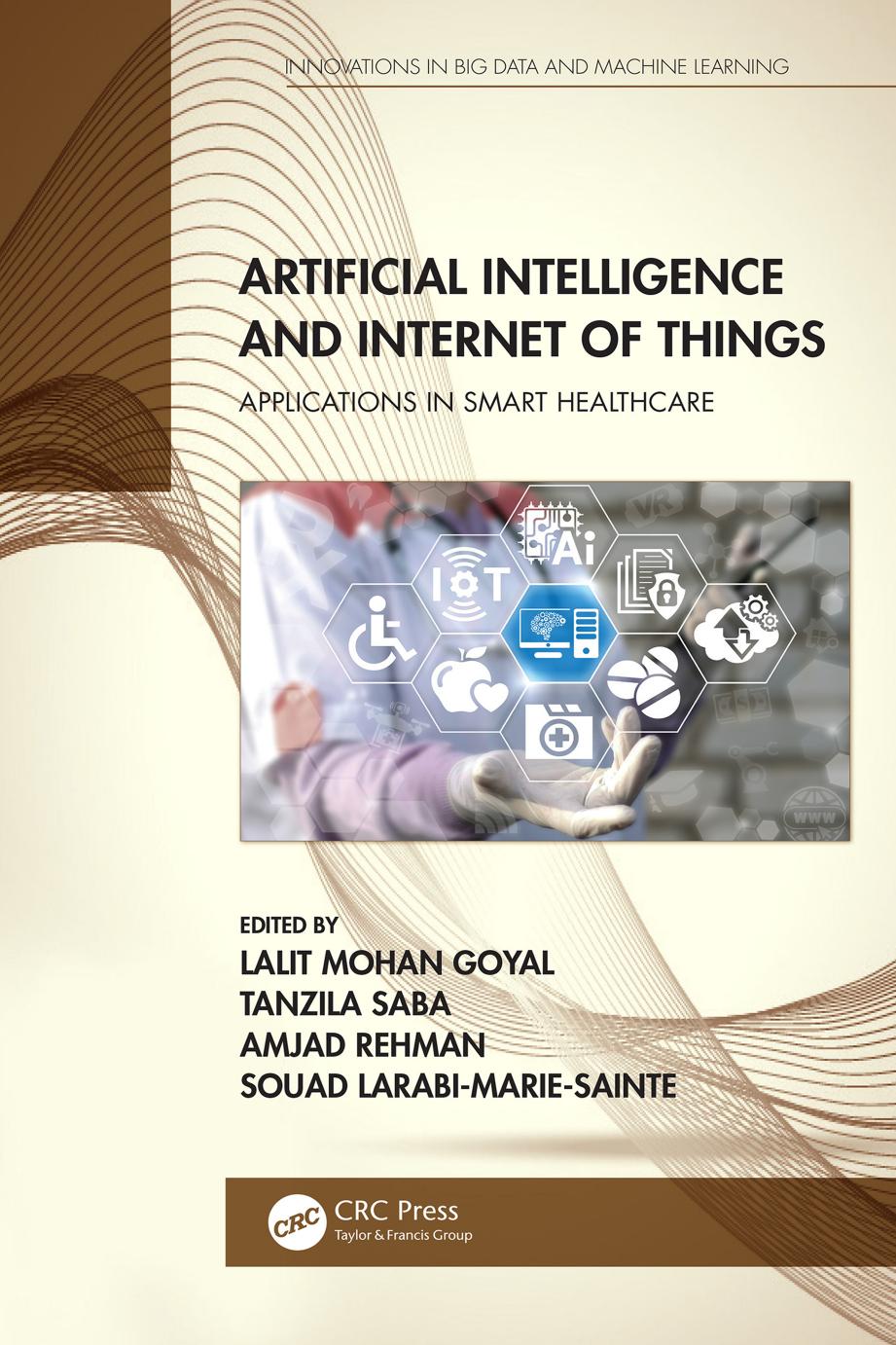Artificial Intelligence and Internet of Things; Applications in Smart Healthcare