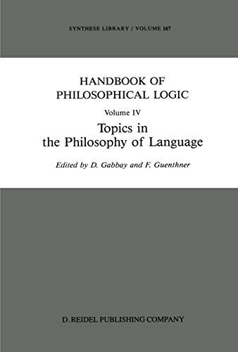 Handbook of Philosophical Logic: Volume IV: Topics in the Philosophy of Language