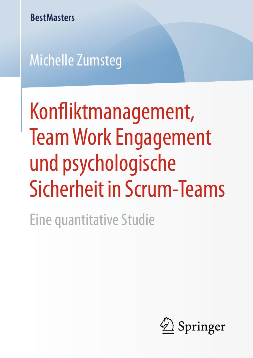 Konfliktmanagement, Team Work Engagement und psychologische Sicherheit in Scrum-Teams: Eine quantitative Studie