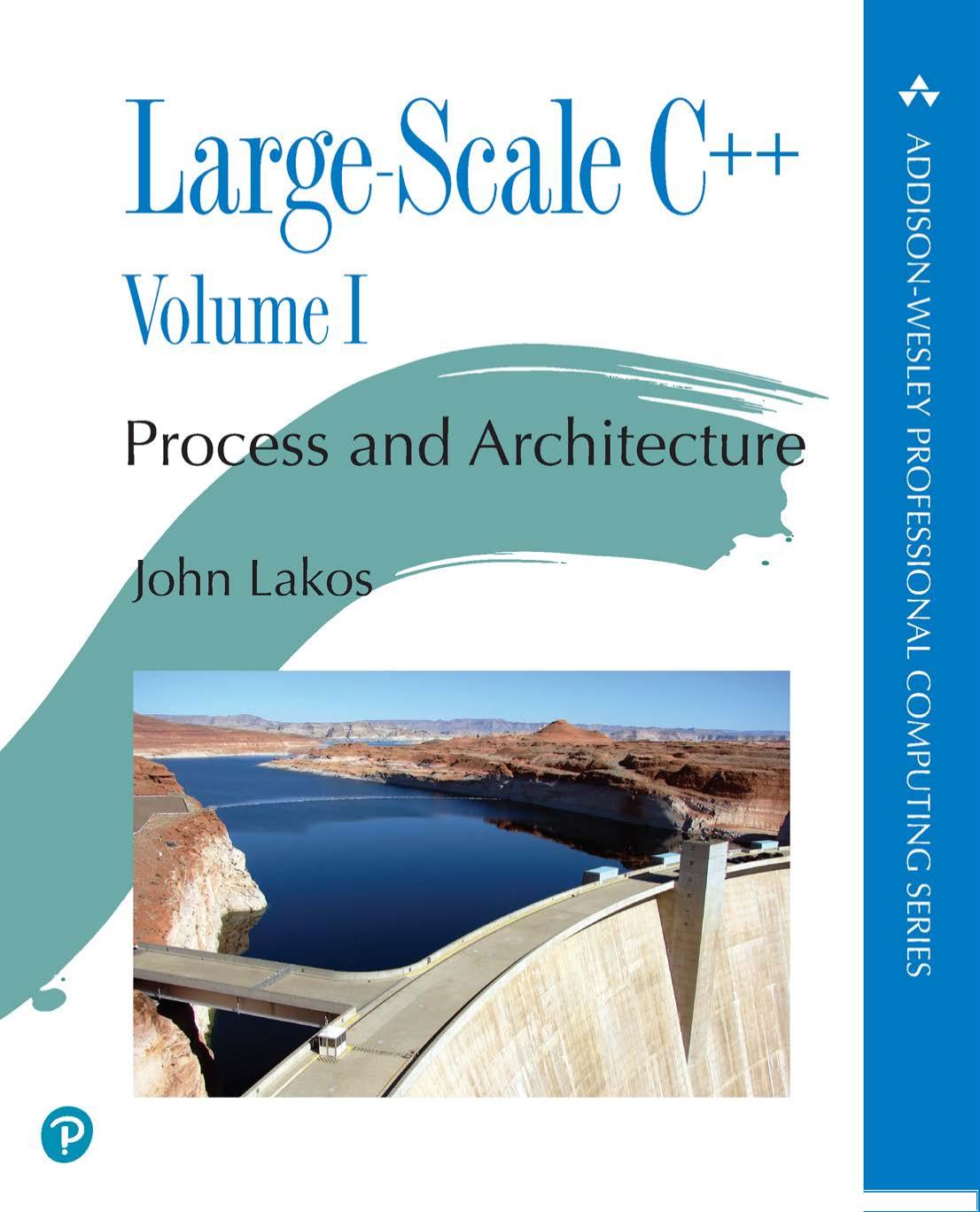 Large-Scale C++: Process and Architecture, Volume 1