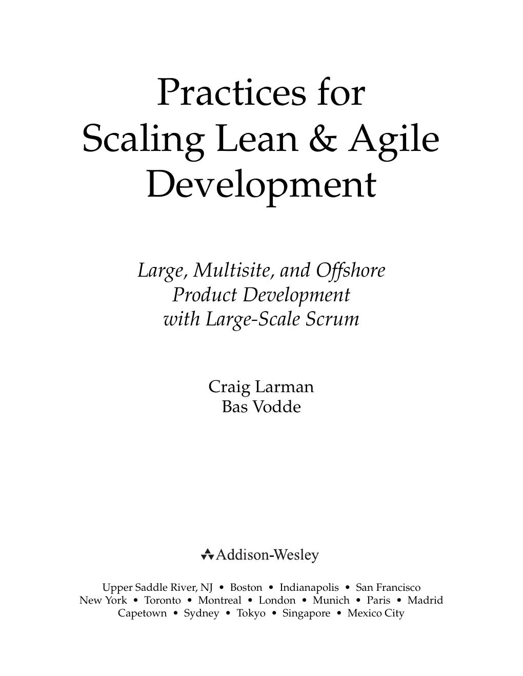 Practices for  Scaling Lean & Agile  Development