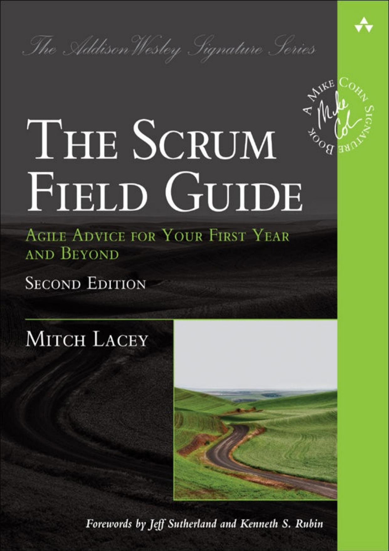 The Scrum Field Guide: Agile Advice for Your First Year and Beyond - 2nd. Edition