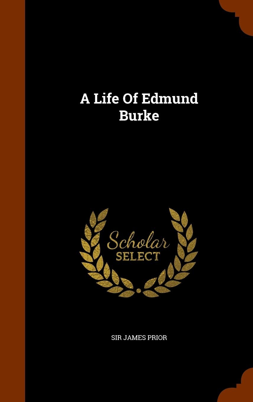 A Life of Edmund Burke