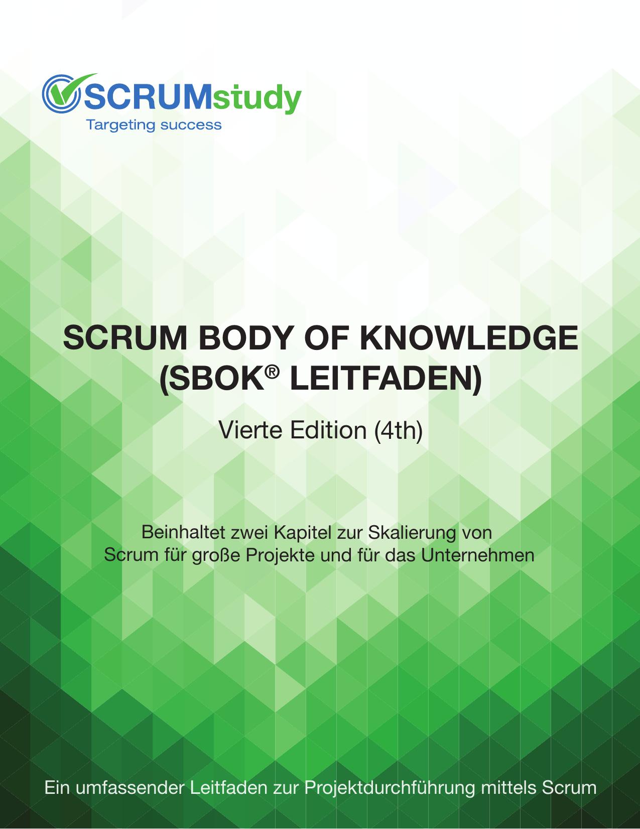 SCRUM Body of Knowledge (SBOK® Leitfaden) Vierte Edition (4th)