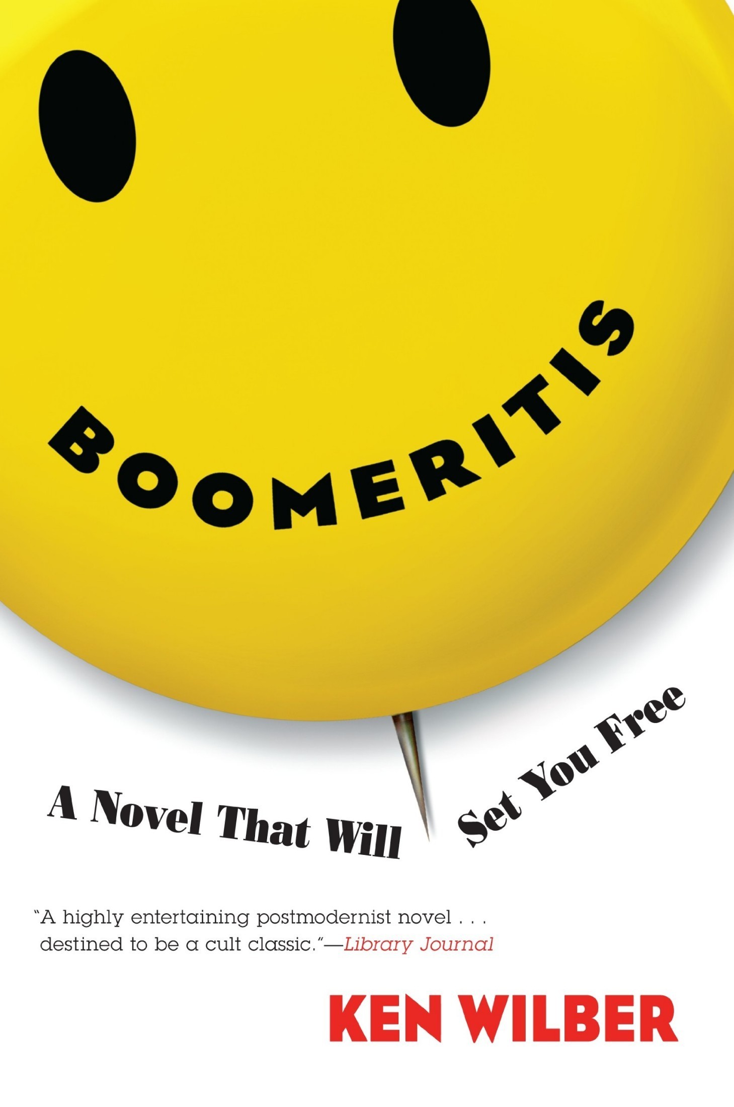 Boomeritis: A Novel That Will Set You Free