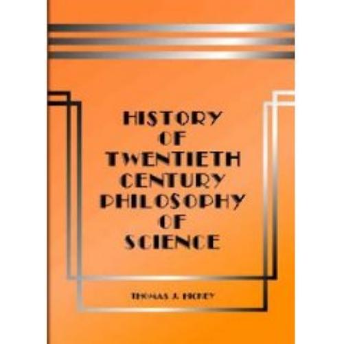 Twentieth-Century Philosophy of Science: A History (Third Edition)
