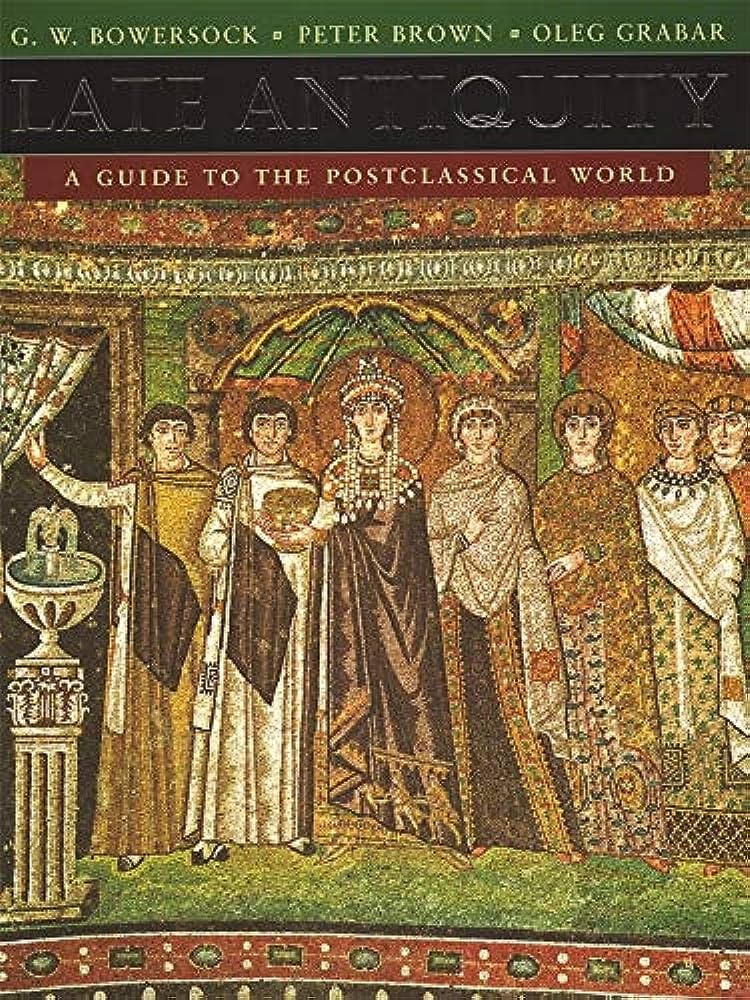 Interpreting Late Antiquity: Essays on the Postclassical World