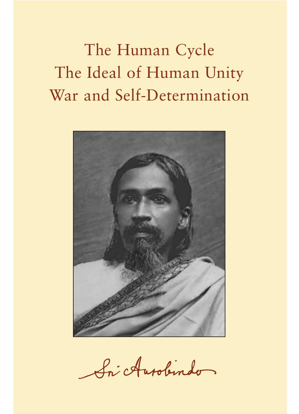 The Human Cycle—The Ideal of Human Unity—War and Self-Determination