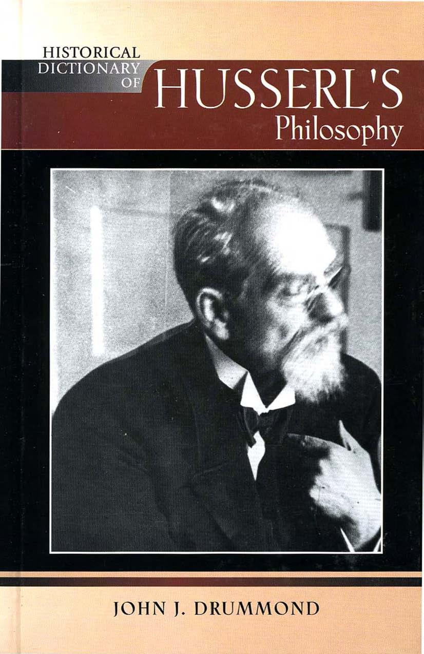Historical Dictionary of Husserls Philosophy (Historical Dictionaries of Religions, Philosophies and Movements)