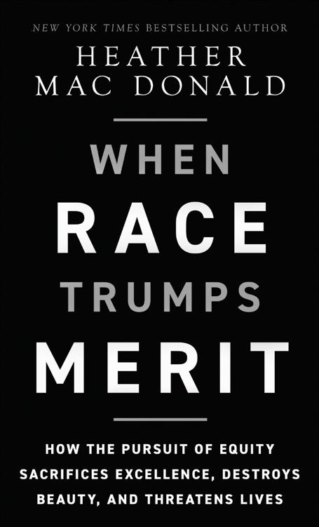 When Race Trumps Merit: How the Pursuit of Equity Sacrifices Excellence, Destroys Beauty, and Threatens Lives
