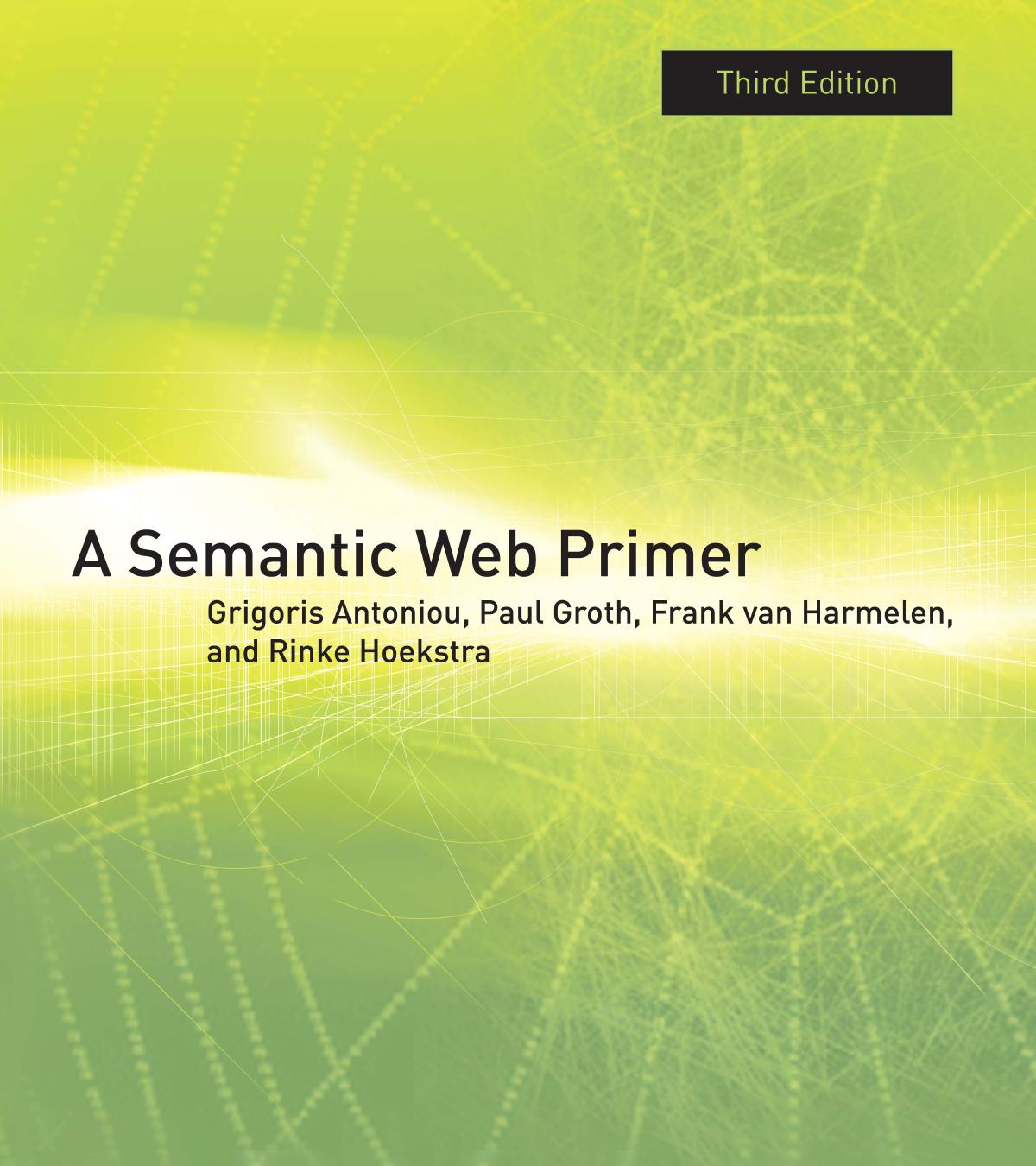 A Semantic Web Primer, Third Edition