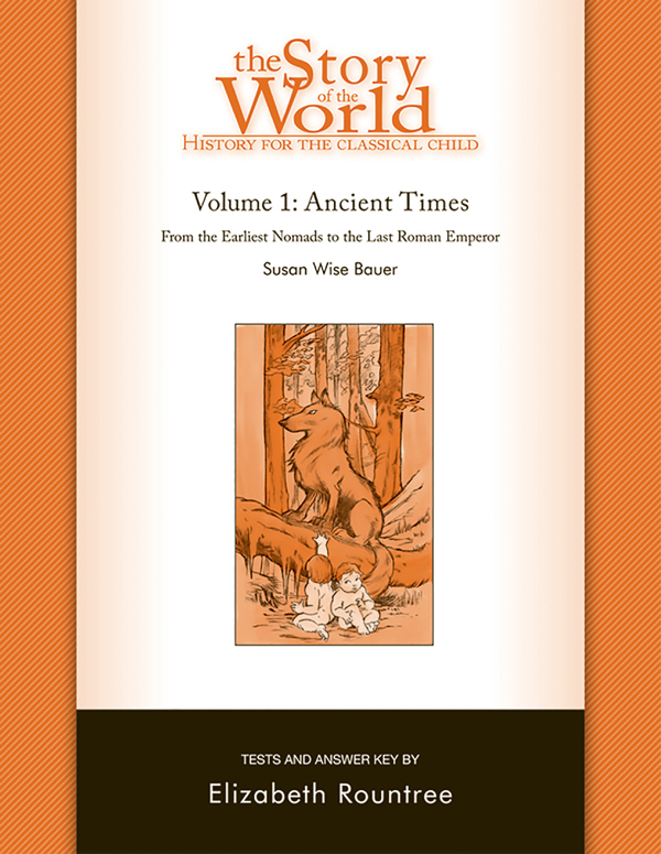 The Story of the World - Volume 1: Ancient Times
