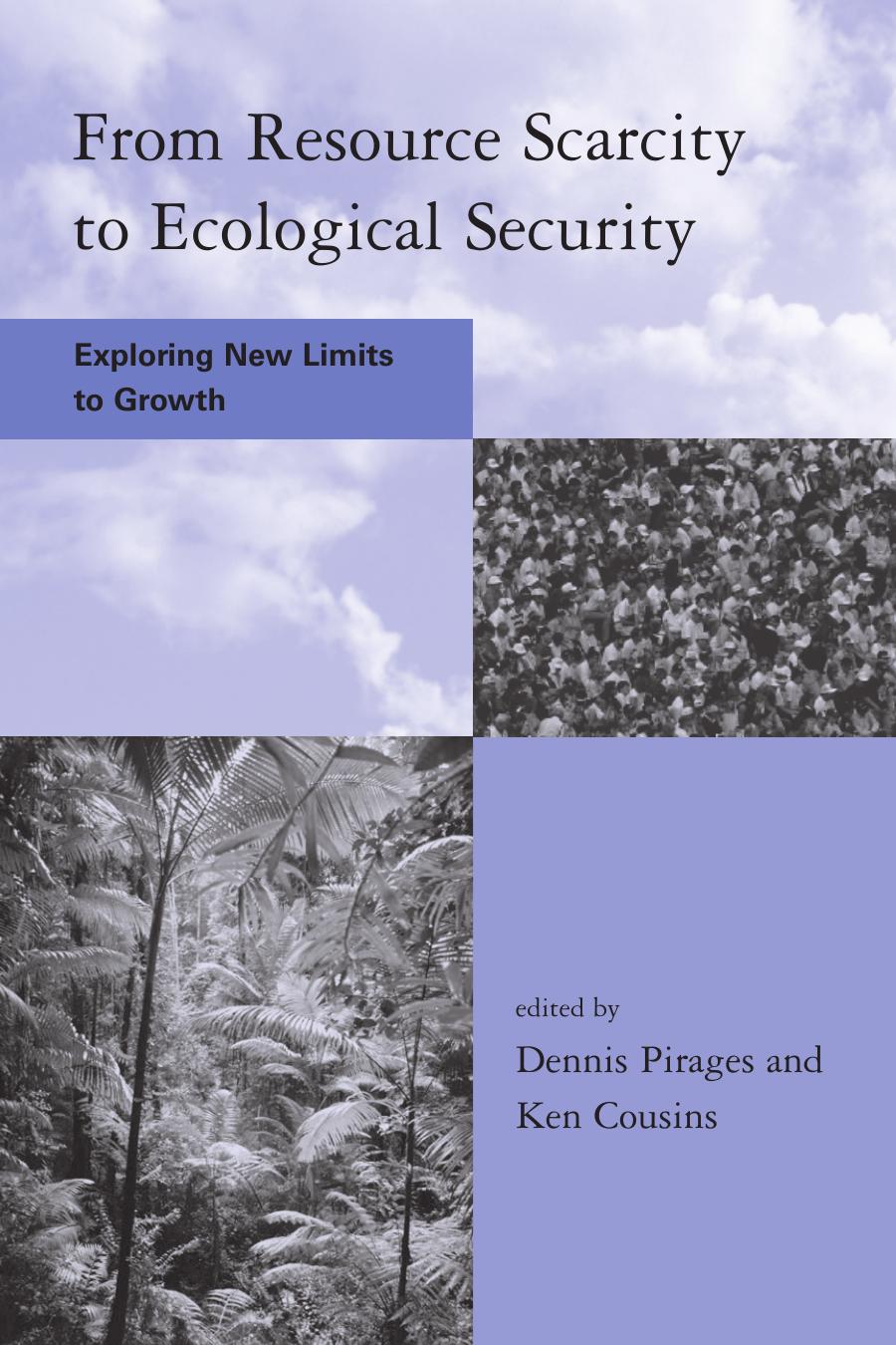 From Resource Scarcity to Ecological Security: Exploring New Limits to Growth