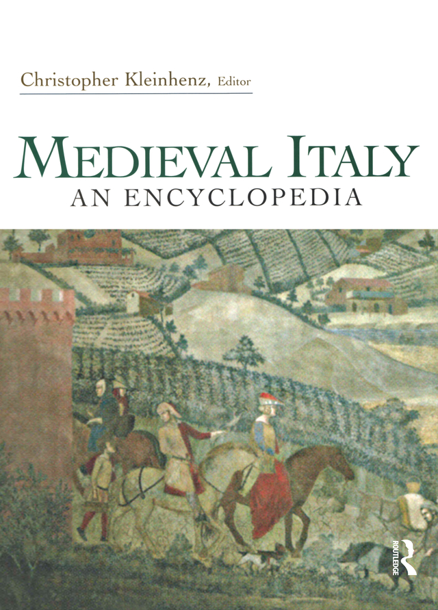 Medieval Italy: An Encyclopedia