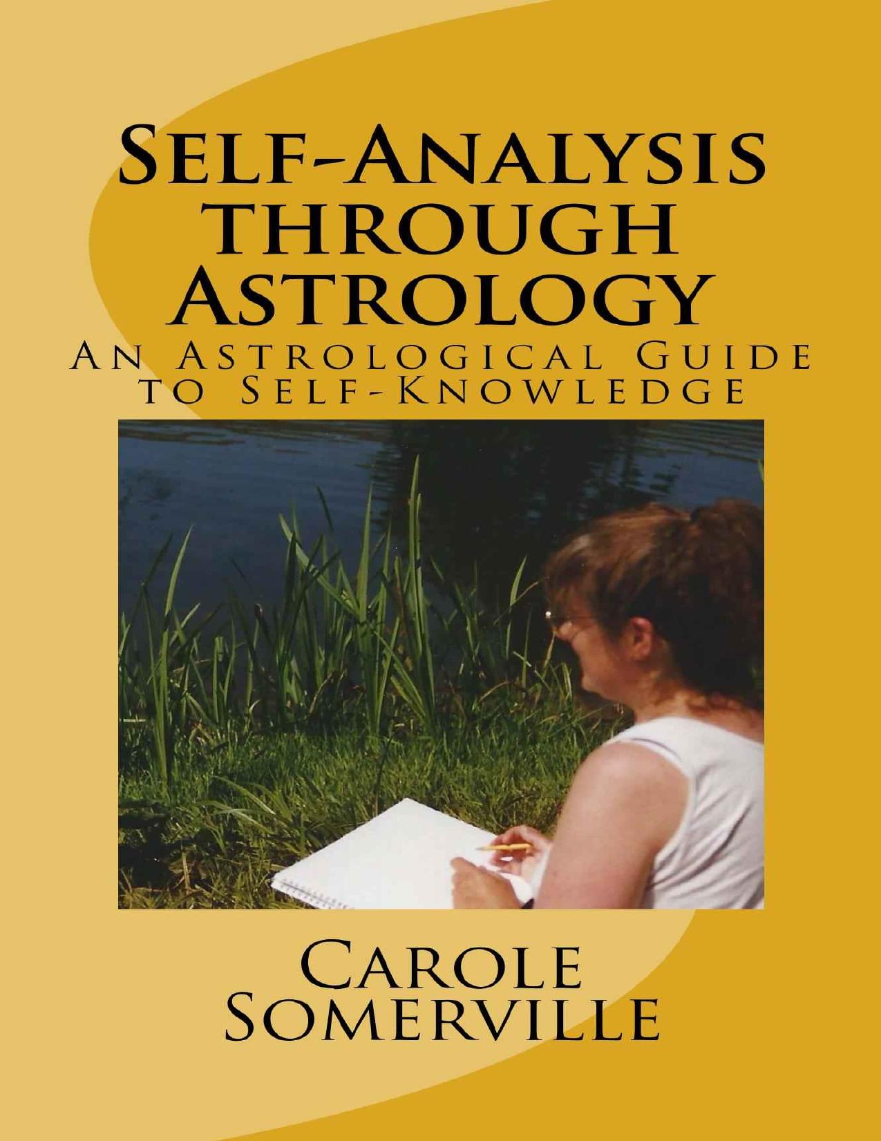 Self-Analysis Through Astrology: An Astrological Guide to Self-Knowledge
