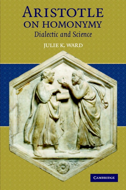 Aristotle on Homonymy: Dialectic and Science