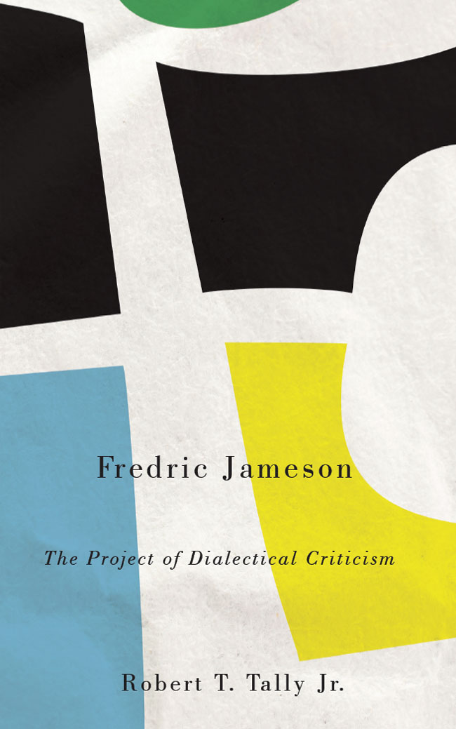 Fredric Jameson: The Project of Dialectical Criticism