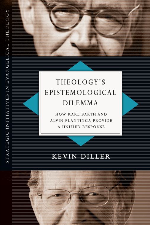 Theology's Epistemological Dilemma: How Karl Barth and Alvin Plantinga Provide a Unified Response
