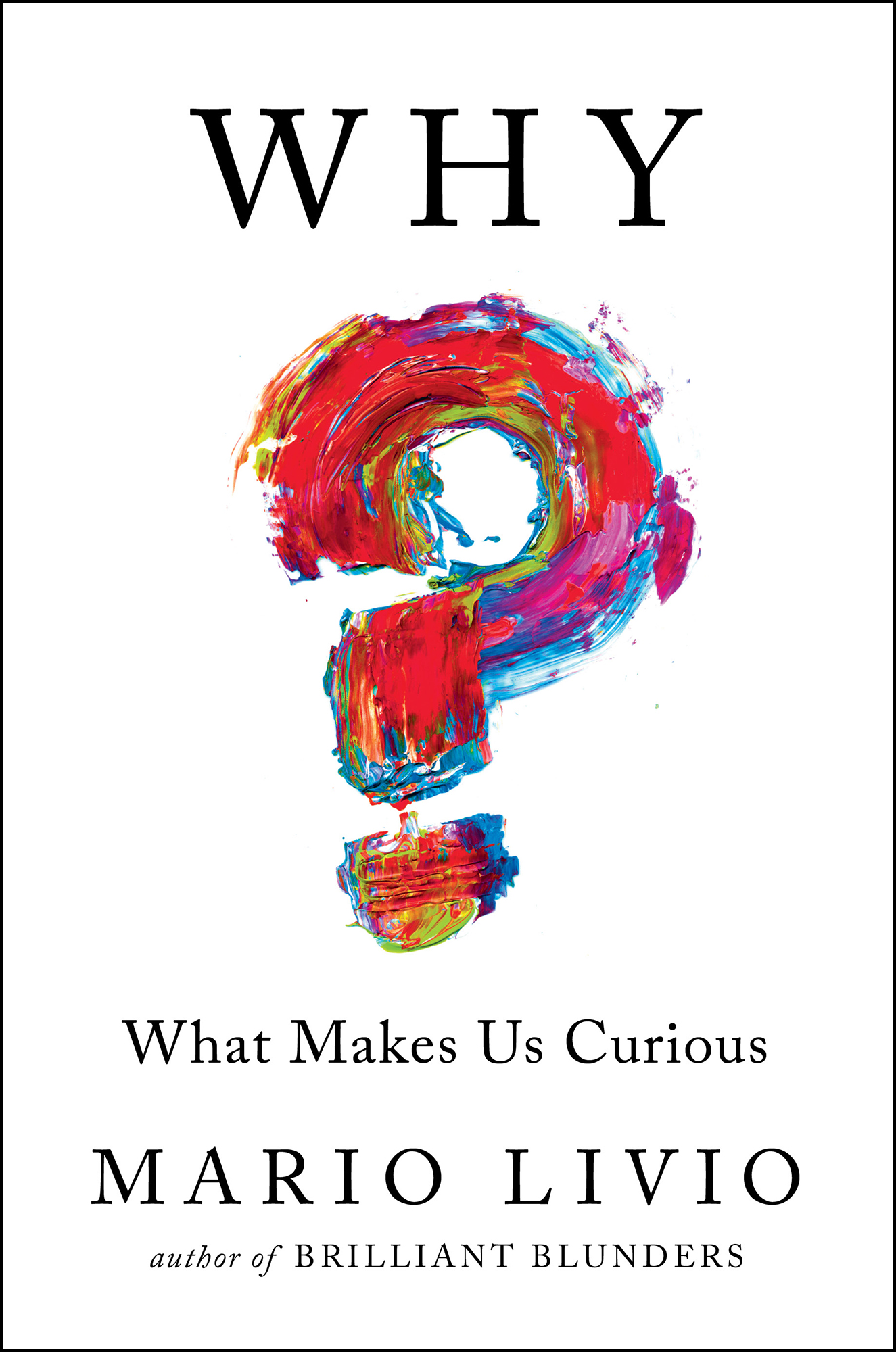 Why? - What Makes Us Curios