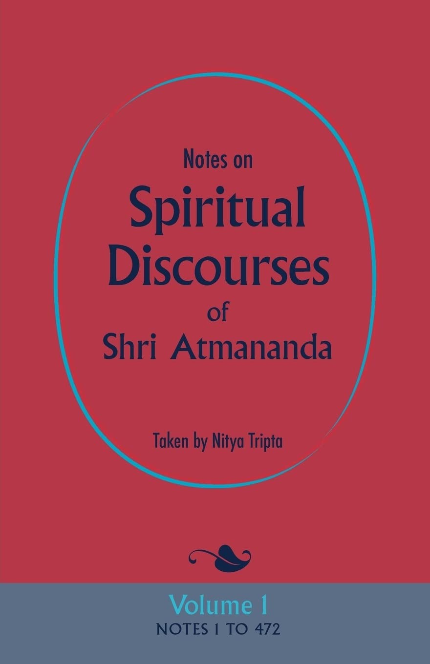 Notes on Spiritual Discourses of Shri Atmanand
