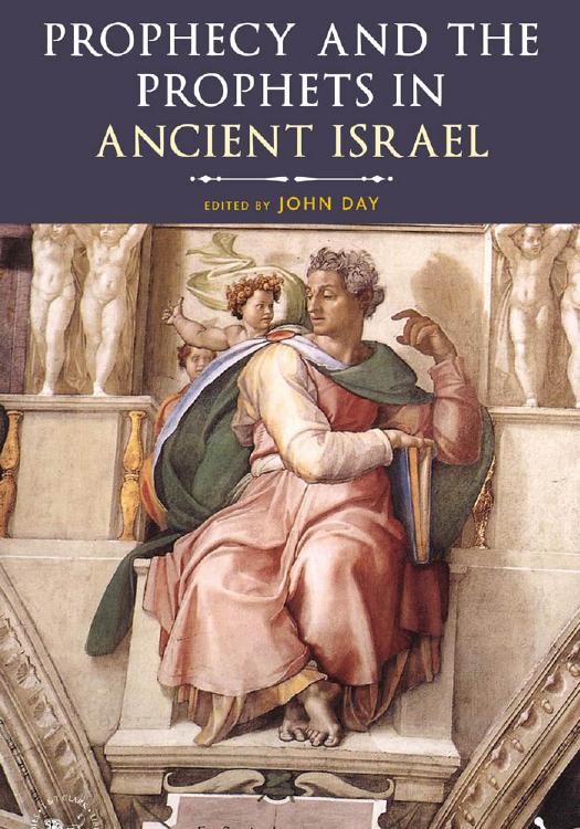 Prophecy and the Prophets in Ancient Israel: Proceedings of the Oxford Old Testament Seminar
