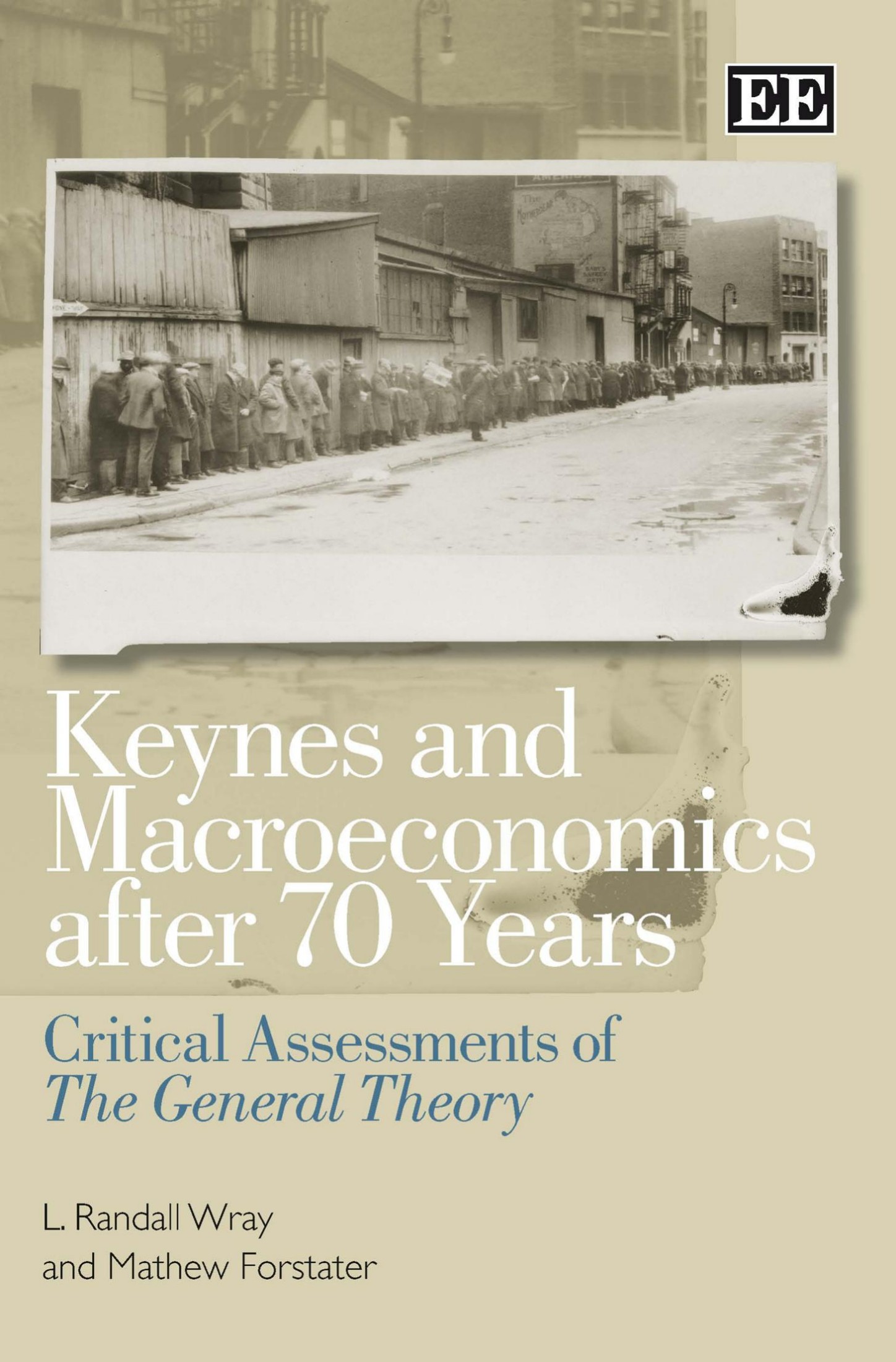 Keynes and Macroeconomics After 70 Years: Critical Assessments of the General Theory