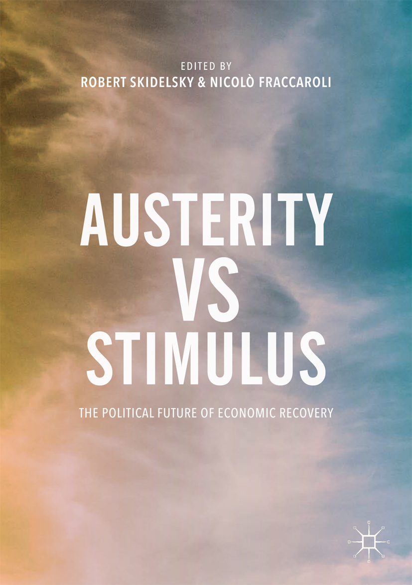 Austerity vs Stimulus: The Political Future of Economic Recovery