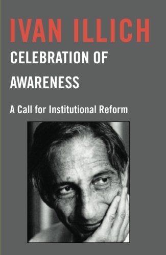 Celebration of Awareness;: A Call for Institutional Revolution