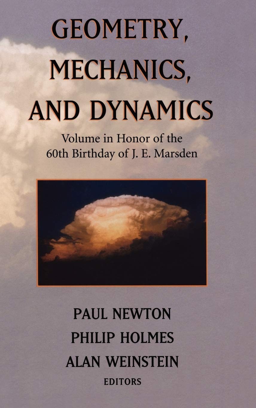 Geometry, Mechanics, and Dynamics: Volume in Honor of the 60th Birthday of J.E. Marsden