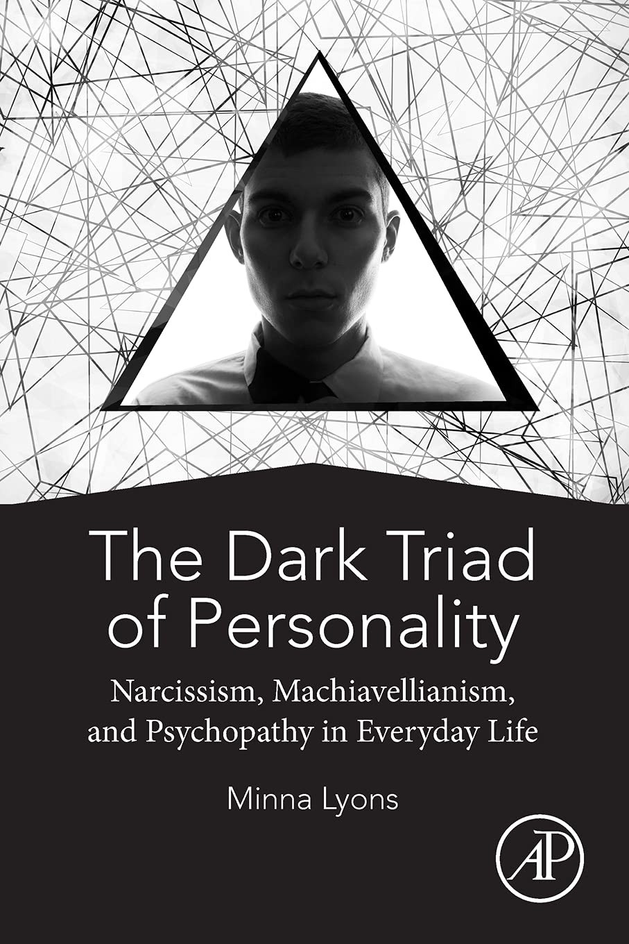 The Dark Triad of Personality: Narcissism, Machiavellianism, and Psychopathy in Everyday Life