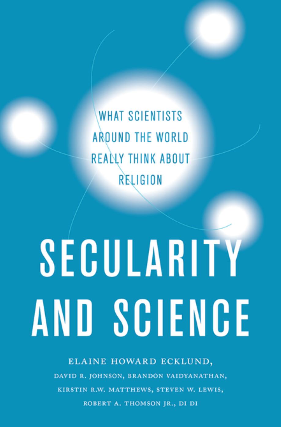 Secularity and Science: What Scientists Around the World Really Think About Religion