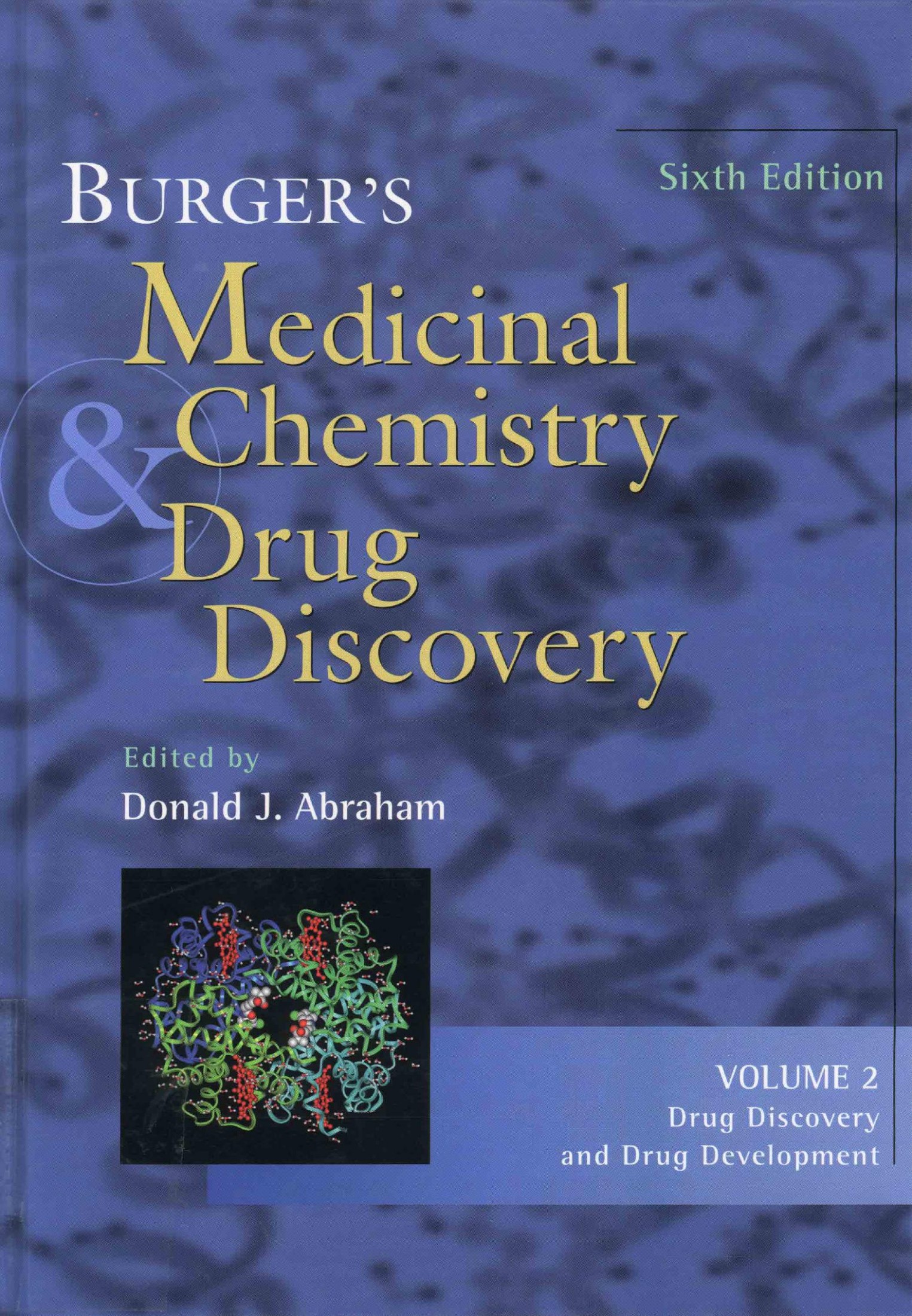 Burger's Medicinal Chemistry and Drug Discovery, Drug Discovery and Drug Development