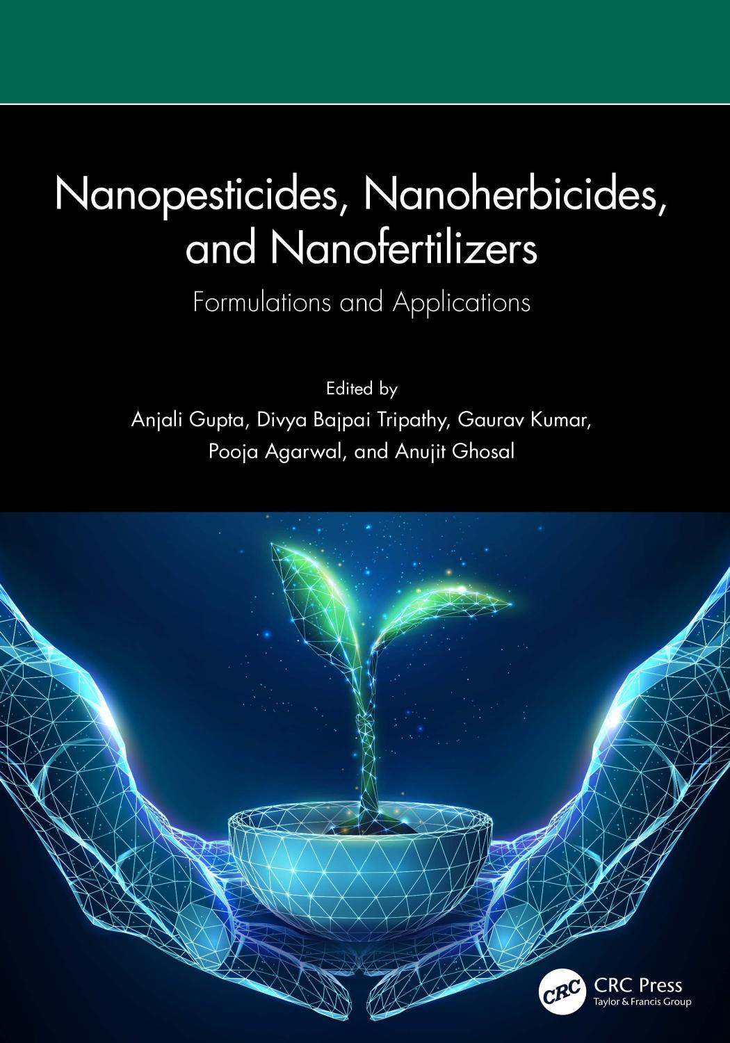 Nanopesticides, Nanoherbicides, and Nanofertilizers; Formulations and Applications