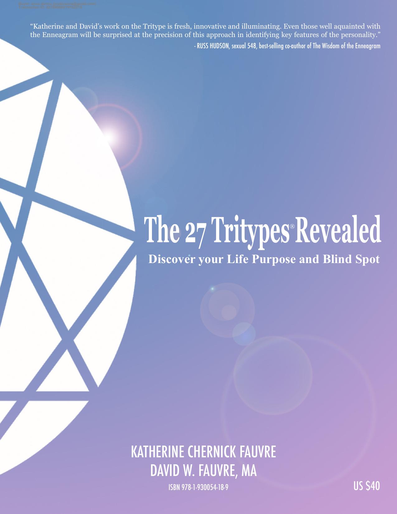 The 27 Tritypes® Revealed: Discover Your Life Purpose and Blind Spot