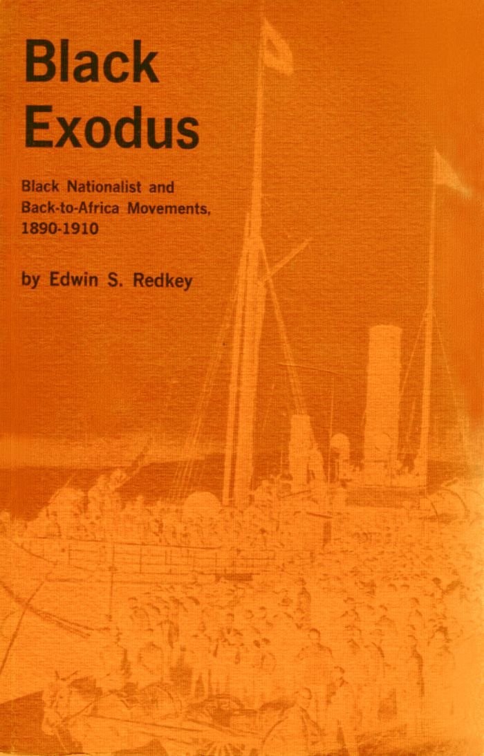 Black Exodus: Black Nationalist and Back-To-Africa Movements, 1890-1910