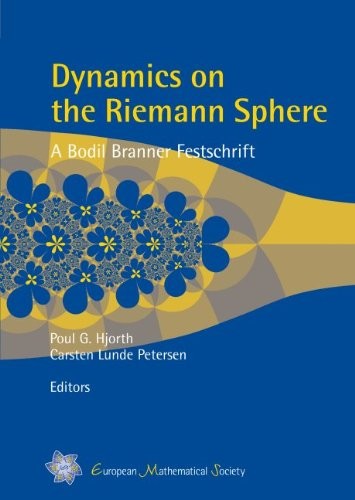 Dynamics on the Riemann Sphere: A Bodil Branner Festschrift